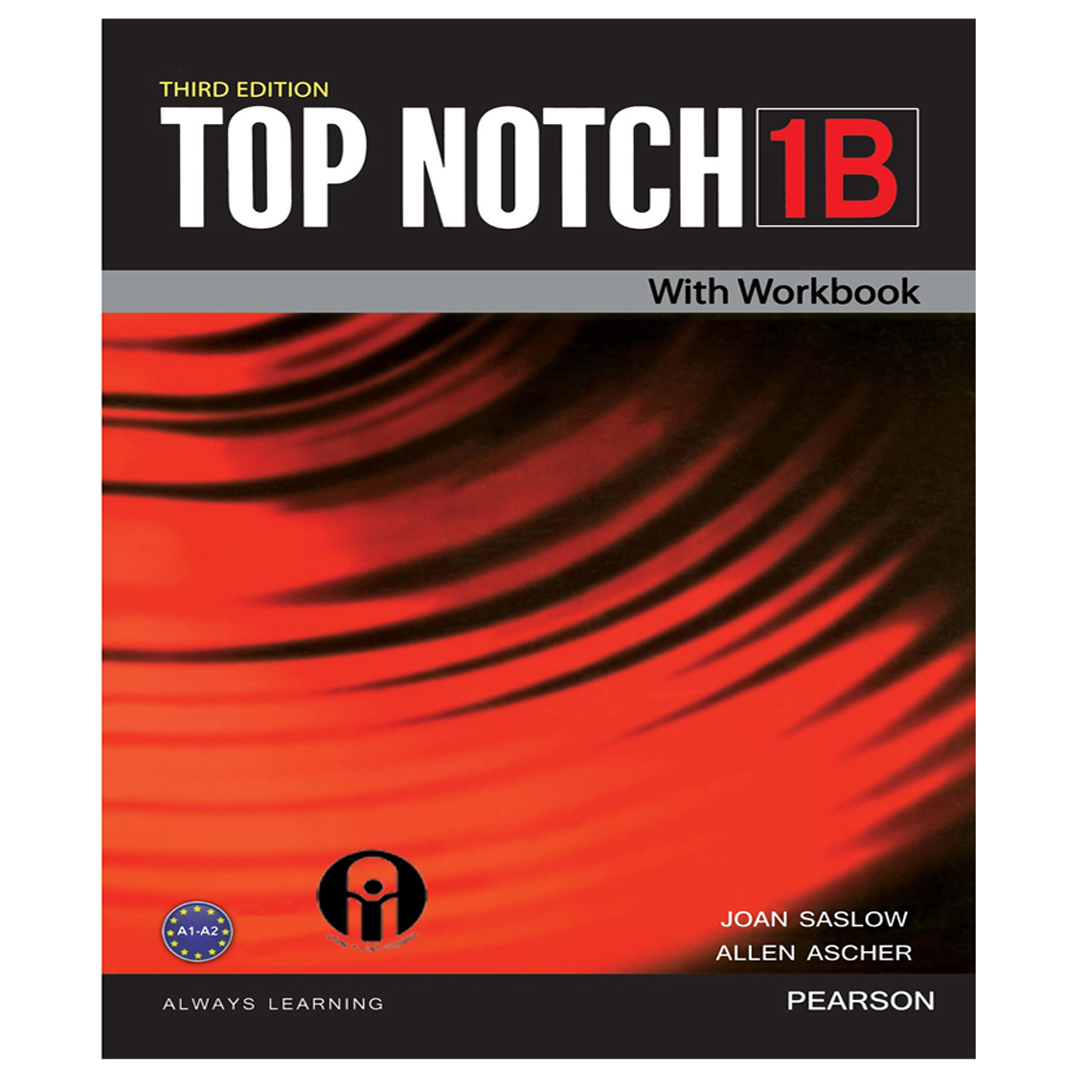 کتاب Top Notch 1B اثر Joan Saslow And Allen Ascher انتشارات الوندپویان