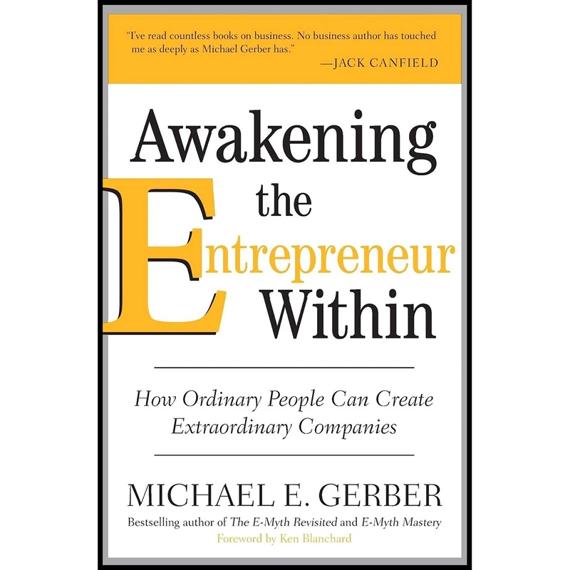 کتاب Awakening the Entrepreneur Within اثر Michael E. Gerber انتشارات تازه ها