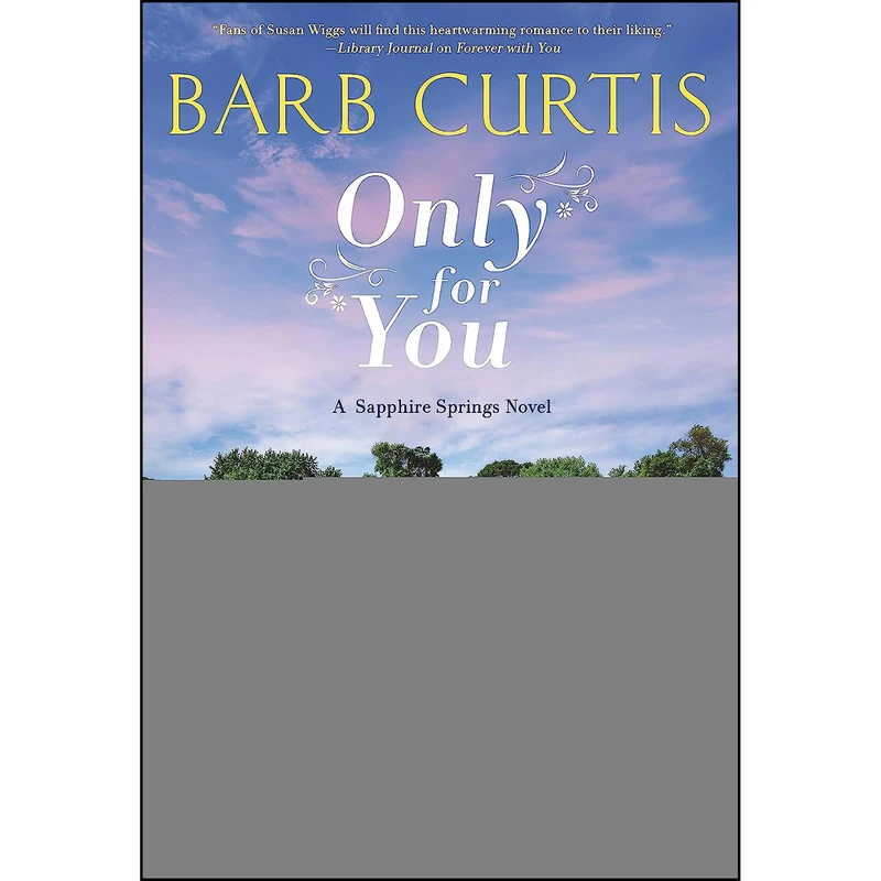 کتاب Only for You اثر Barb Curtis انتشارات Forever