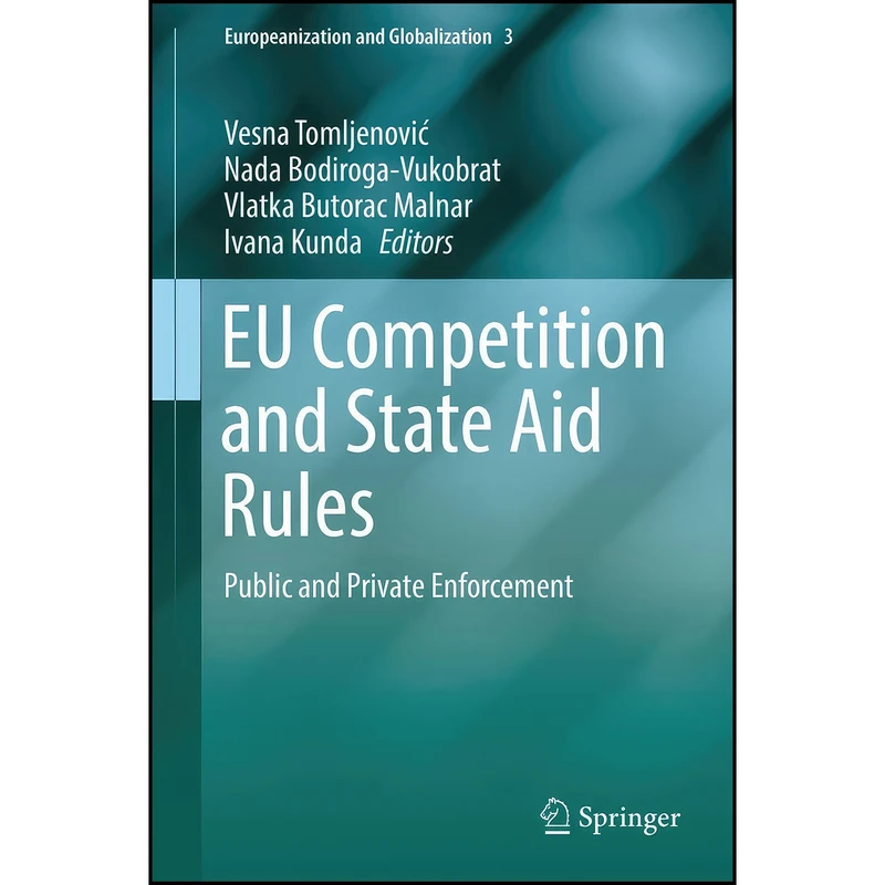 کتاب EU Competition and State Aid Rules اثر جمعي از نويسندگان انتشارات Springer