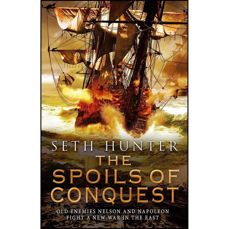 کتاب The Spoils of Conquest  اثر Seth Hunter انتشارات McBooks Press