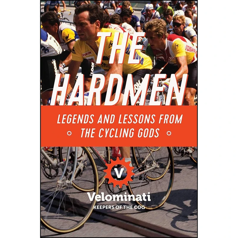 کتاب The Hardmen اثر The Velominati انتشارات Pegasus Books
