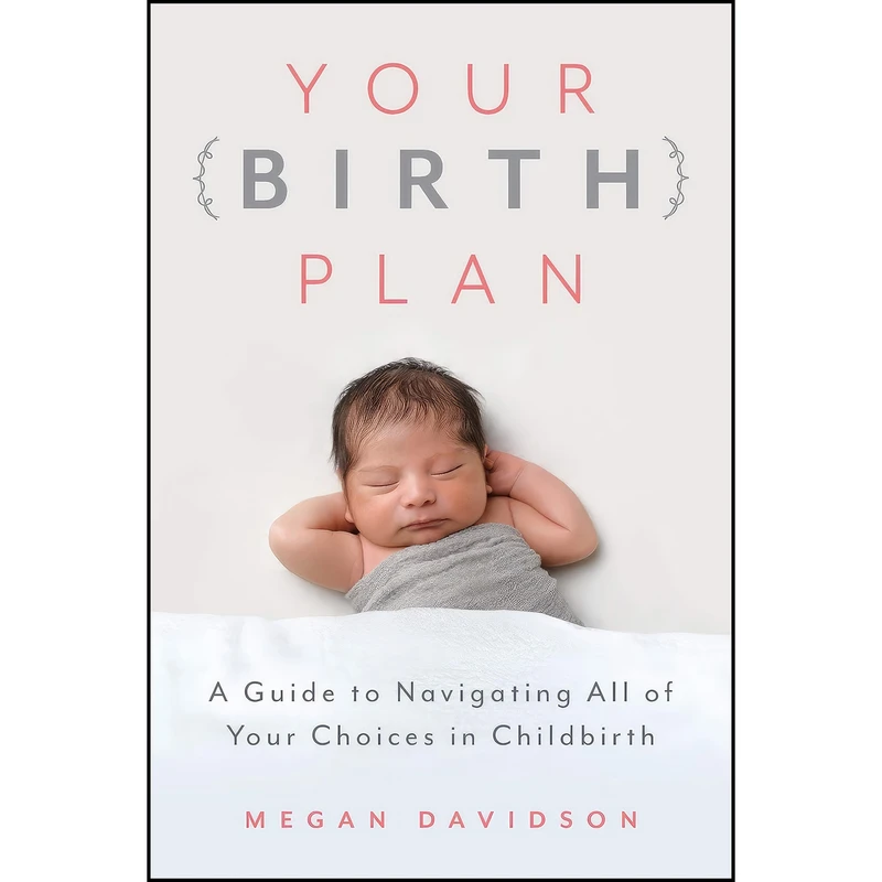 کتاب Your Birth Plan اثر Megan Davidson انتشارات Rowman & Littlefield Publishers