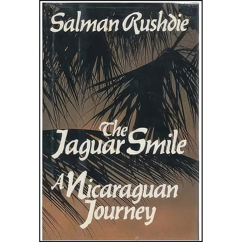 کتاب THE JAGUAR SMILE. اثر Salman Rushdie انتشارات VIKING.