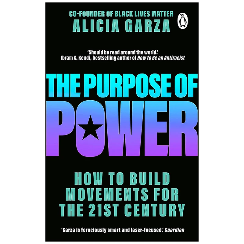 کتاب The Purpose of Power اثر Alicia Garza انتشارات BLACK SWAN