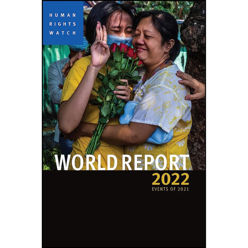 کتاب World Report 2022 اثر Human Rights Watch and Kenneth Roth انتشارات Seven Stories Press
