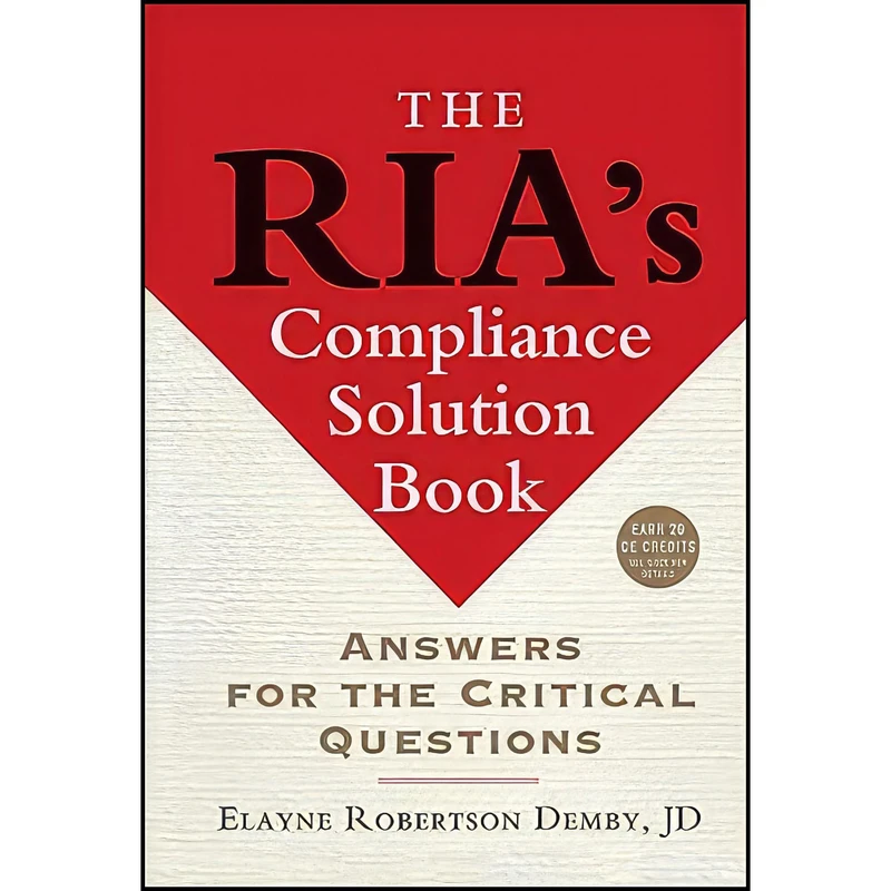 کتاب The RIA s Compliance Solution Book اثر Elayne Robertson Demby انتشارات Bloomberg Press