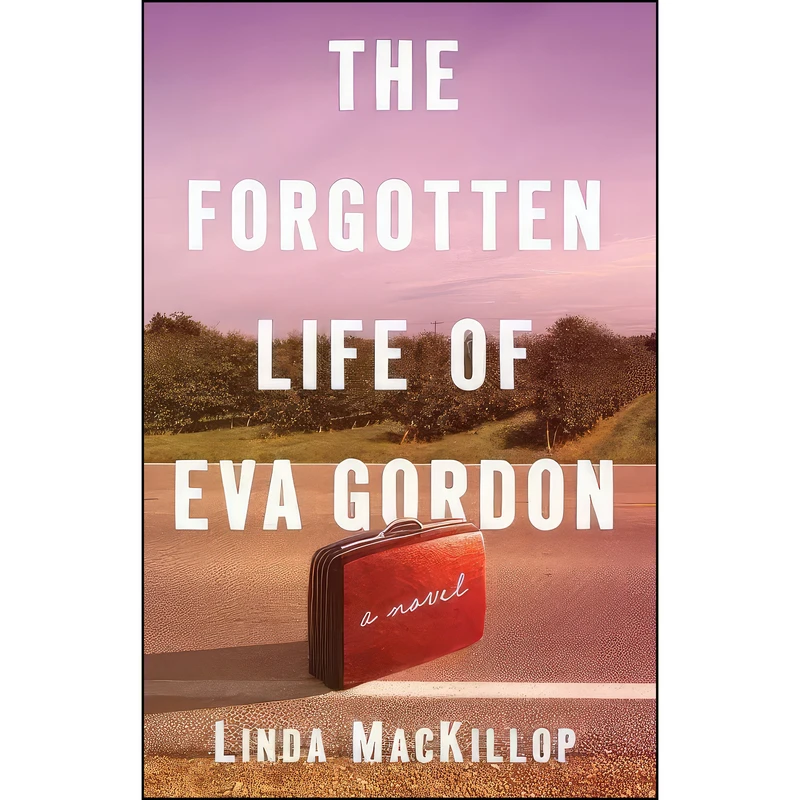 کتاب The Forgotten Life of Eva Gordon اثر Linda MacKillop انتشارات Kregel Publications