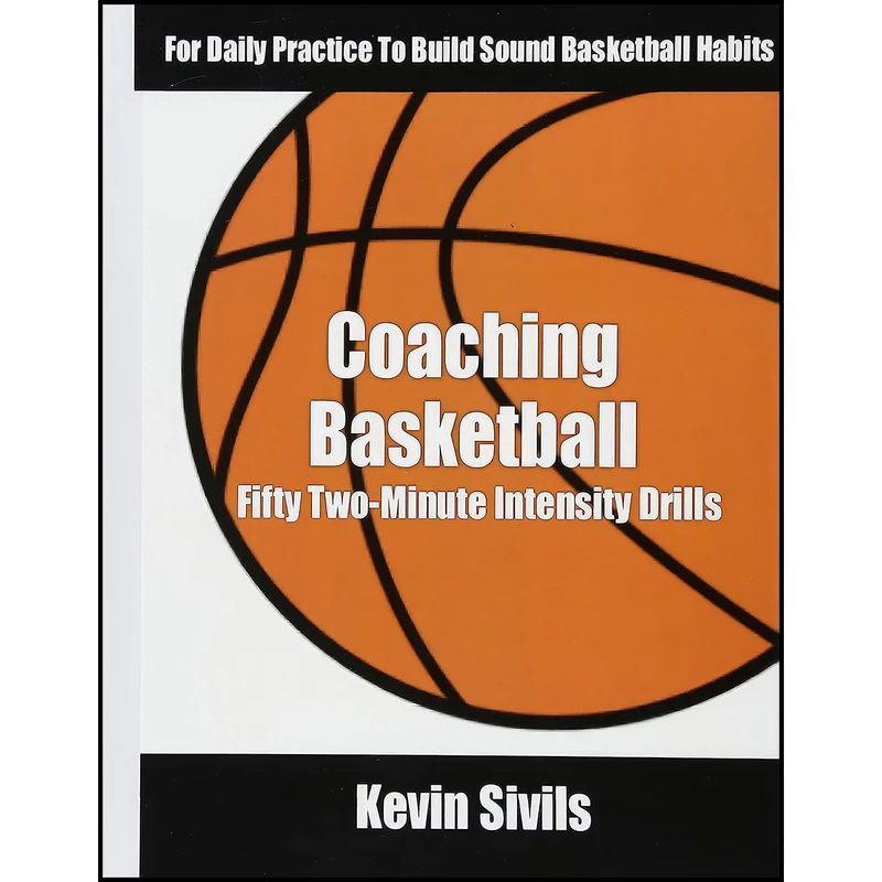 کتاب Coaching Basketball اثر Kevin Sivils انتشارات بله