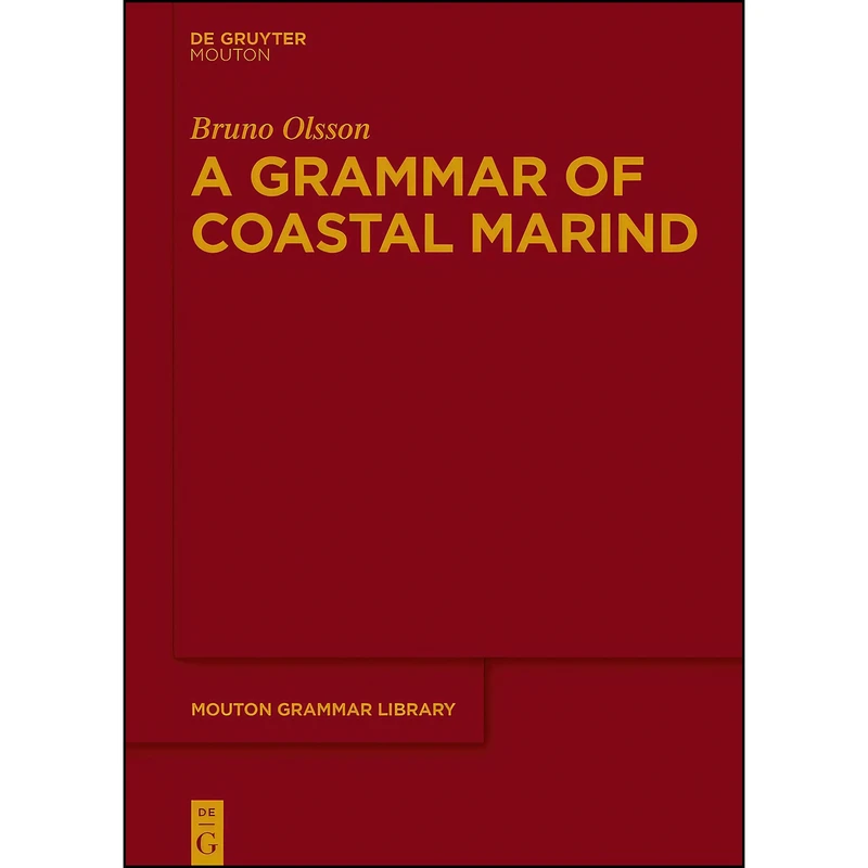 کتاب A Grammar of Coastal Marind  اثر Bruno Olsson انتشارات Walter de Gruyter