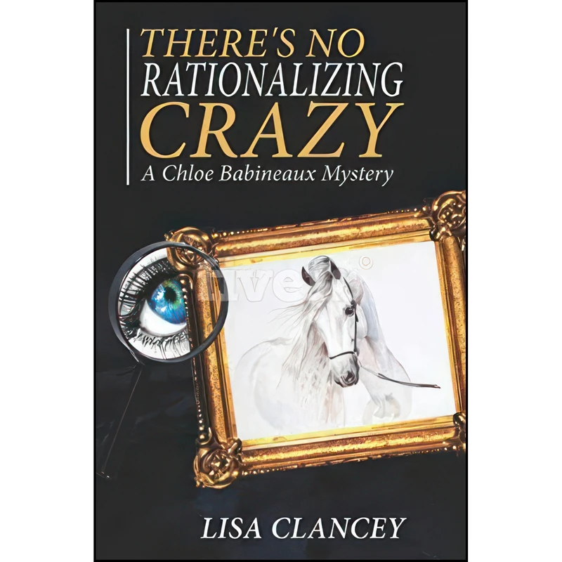 کتاب Theres No Rationalizing Crazy اثر Lisa Clancey انتشارات تازه ها