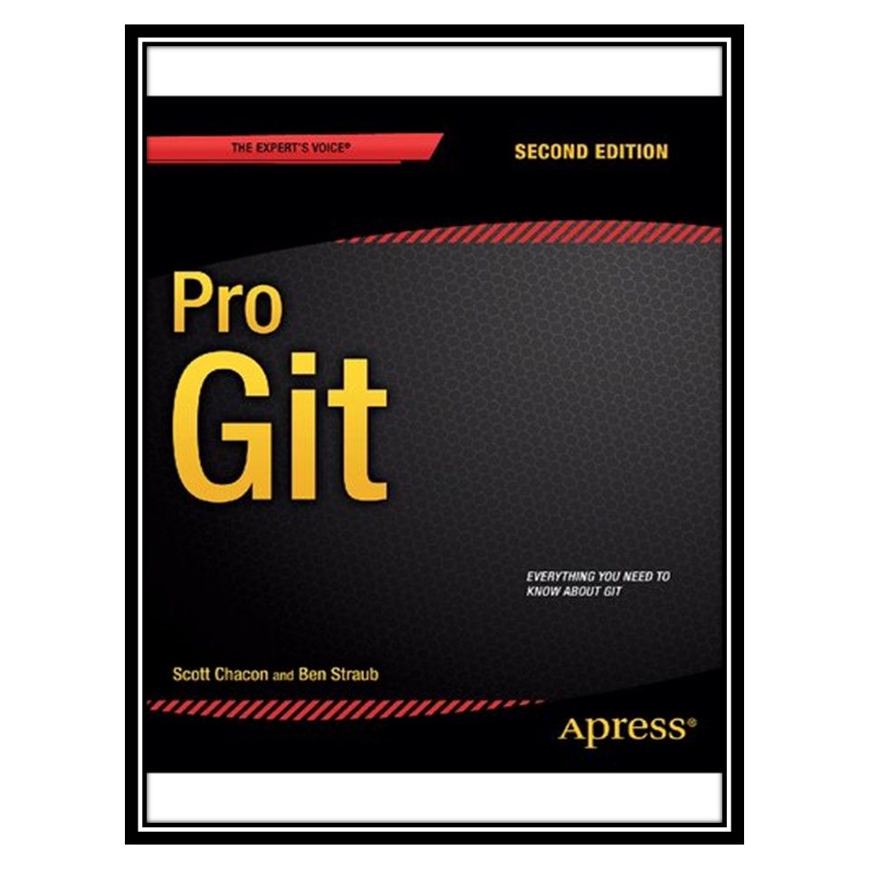 کتاب Pro Git اثر Scott Chacon and Ben Straub انتشارات مؤلفین طلایی
