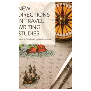 کتاب New Directions in Travel Writing Studies اثر  Paul Smethurst انتشارات Palgrave Macmillan