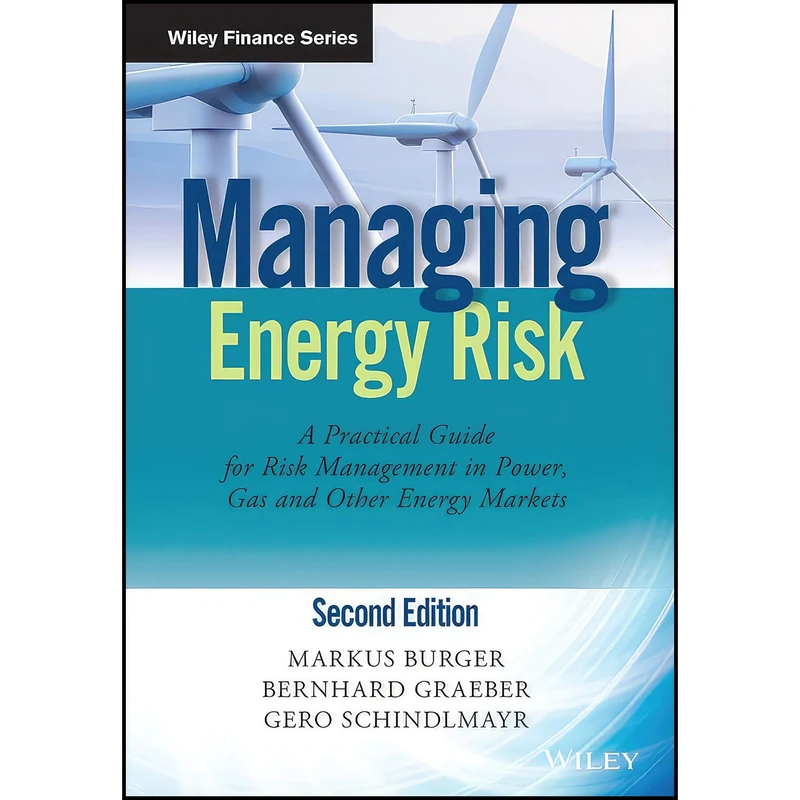 کتاب Managing Energy Risk اثر جمعي از نويسندگان انتشارات Wiley