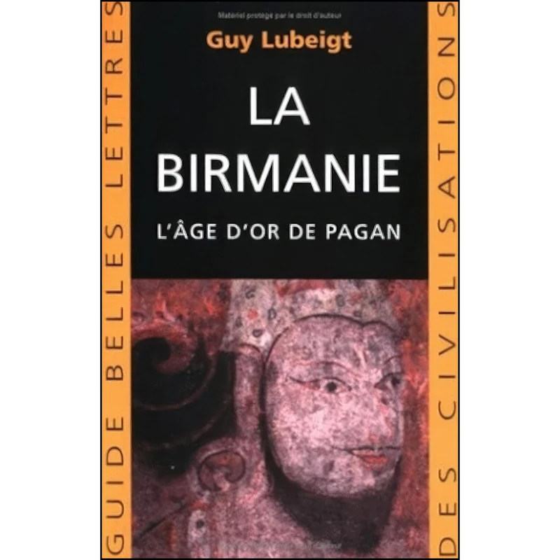 کتاب فرانسوی La Birmanie اثر Anne-May Chew and Guy Lubeigt انتشارات Les Belles Lettres 