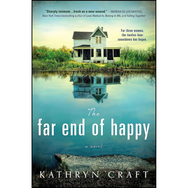 کتاب The Far End of Happy اثر Kathryn Craft انتشارات Sourcebooks Landmark