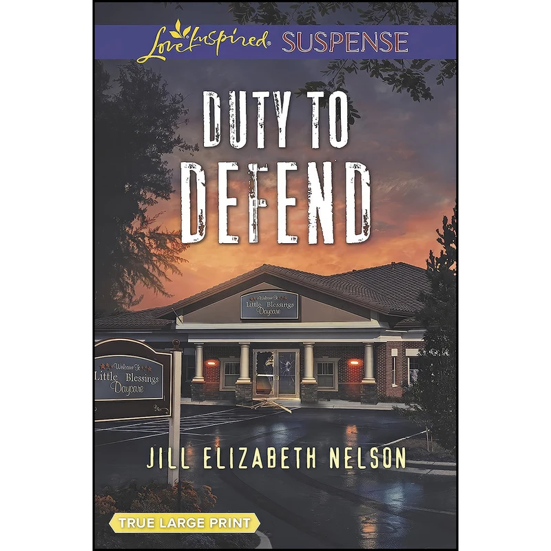 کتاب Duty to Defend اثر Jill Elizabeth Nelson انتشارات Love Inspired Suspense True Large Print