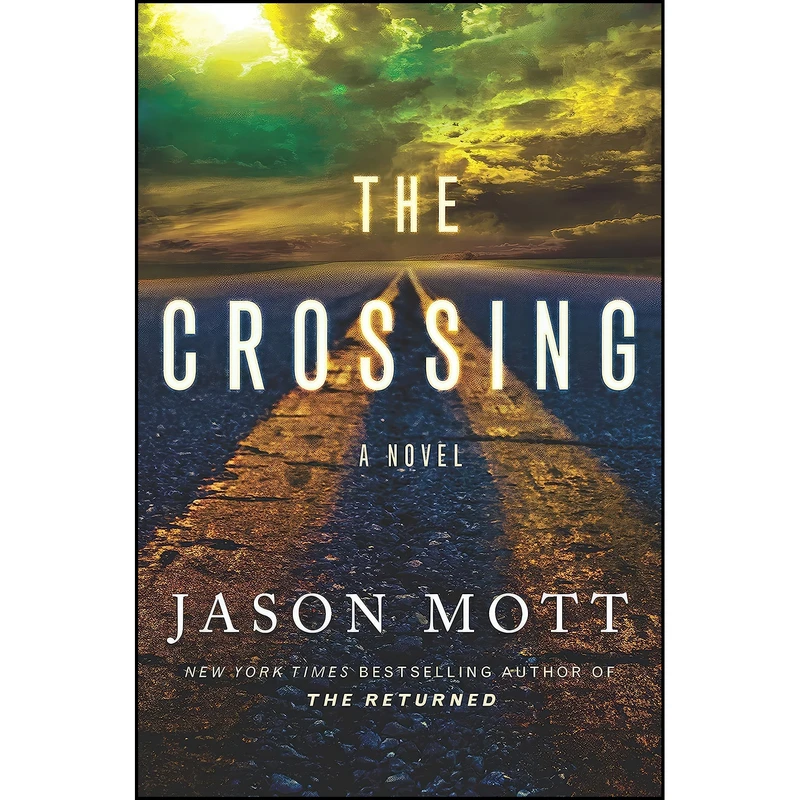 کتاب The Crossing اثر Jason Mott انتشارات Park Row