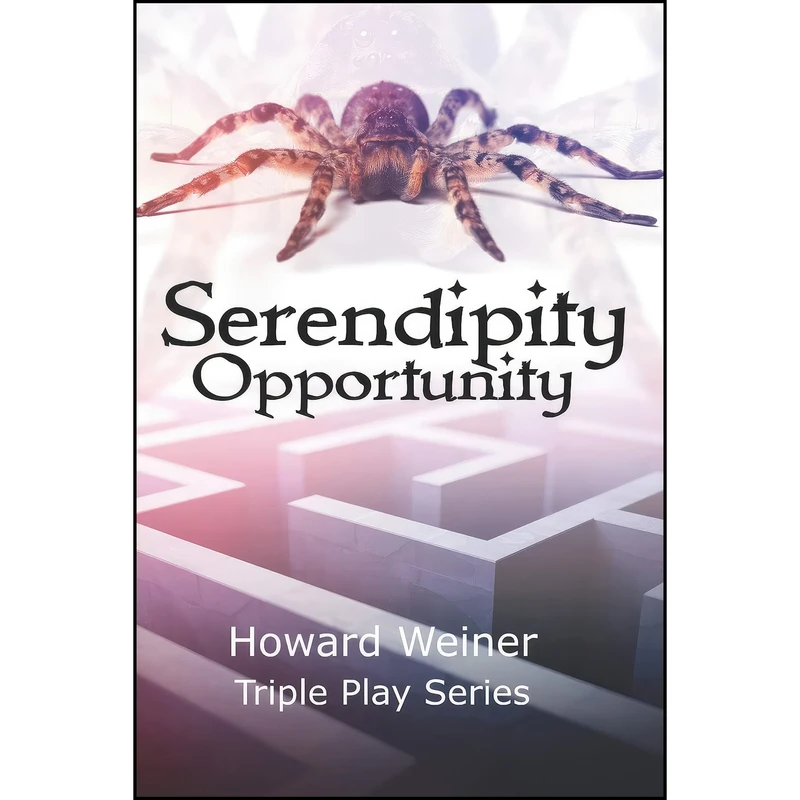 کتاب Serendipity Opportunity  اثر Howard D. Weiner انتشارات تازه ها