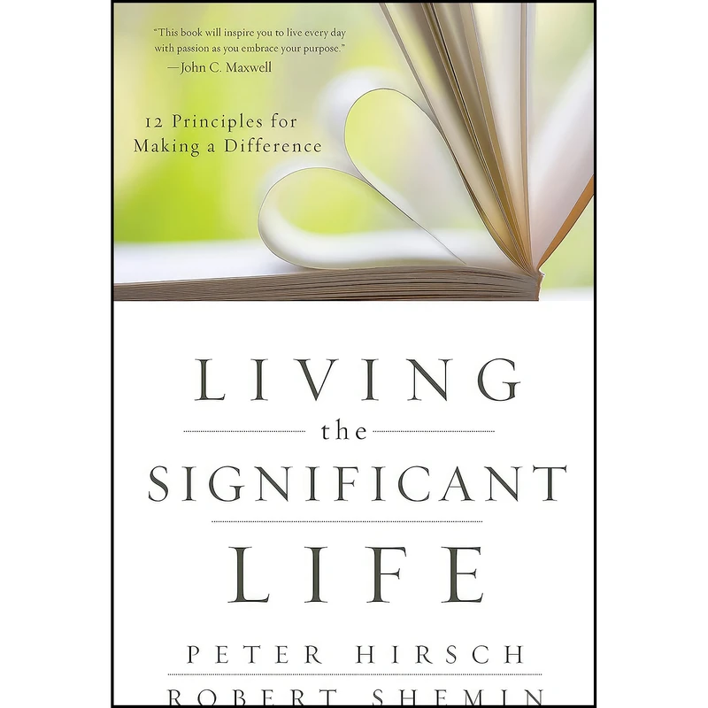 کتاب Living the Significant Life اثر Peter L. Hirsch and Robert Shemin انتشارات Wiley