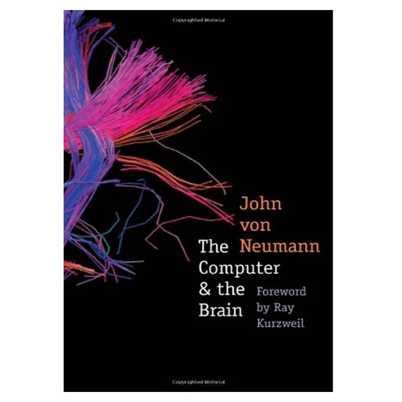 کتاب The Computer and the Brain اثر John von Neumann and Ray Kurzweil انتشارات مؤلفین طلایی
