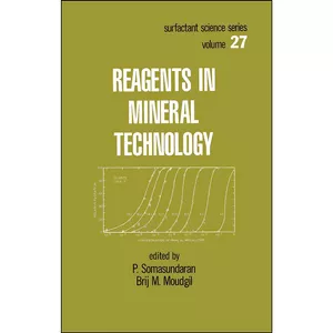 کتاب Reagents in Mineral Technology  اثر P. Somasundaran انتشارات Routledge