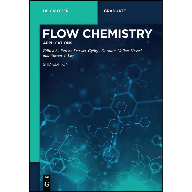 کتاب Flow Chemistry Applications  اثر جمعي از نويسندگان انتشارات De Gruyter