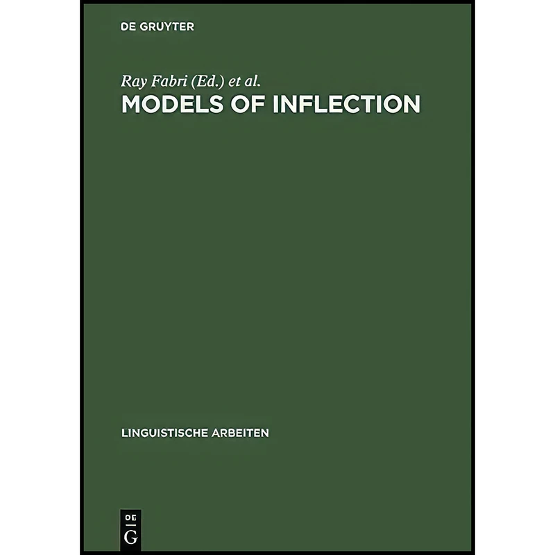کتاب Models of Inflection  اثر جمعي از نويسندگان انتشارات Max Niemeyer Verlag