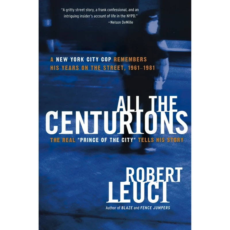کتاب All the Centurions اثر Bob Leuci انتشارات William Morrow