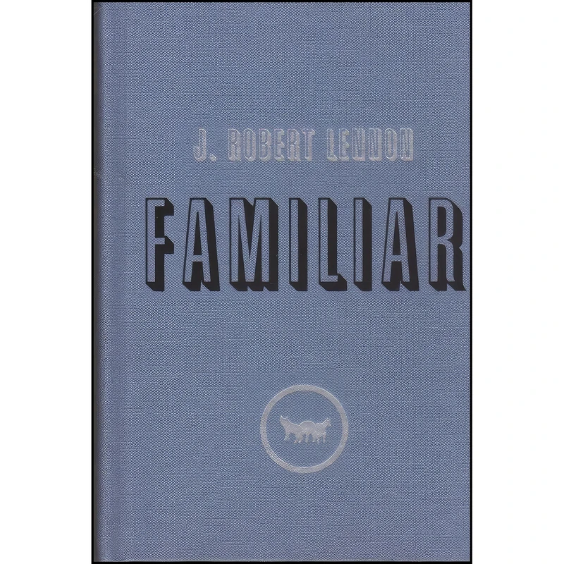 کتاب Familiar اثر J. Robert Lennon انتشارات Graywolf Press