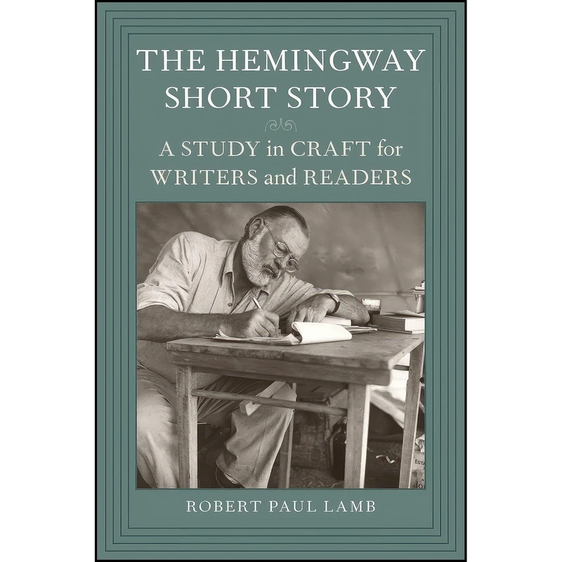 کتاب The Hemingway Short Story اثر Robert Paul Lamb انتشارات LSU Press