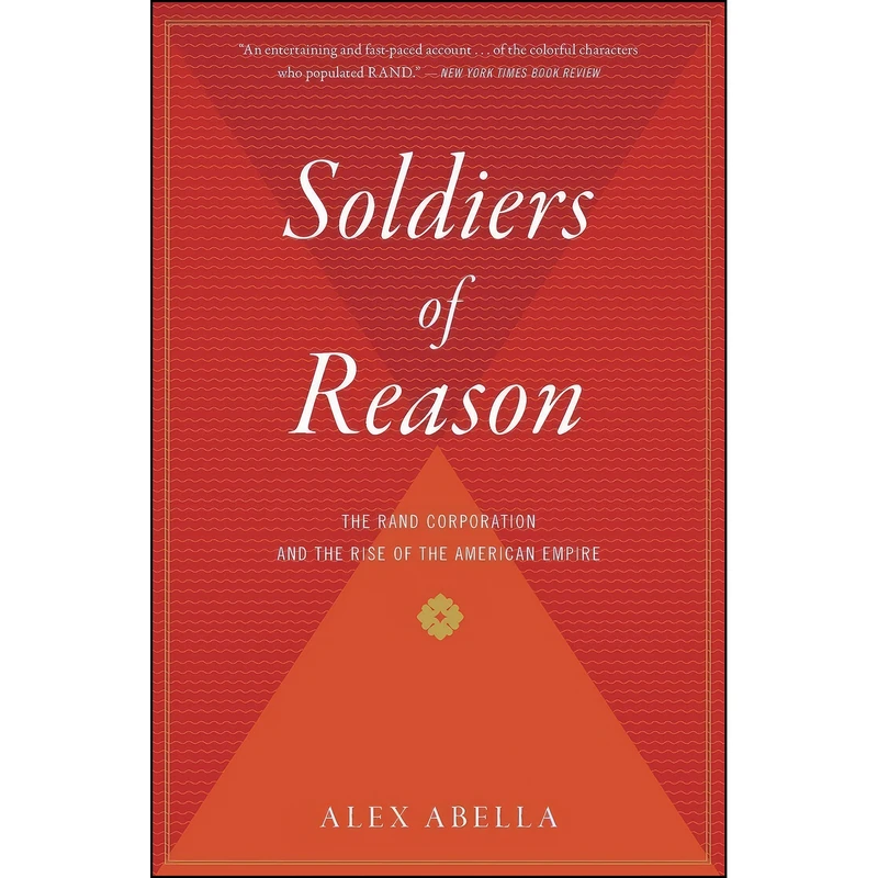 کتاب Soldiers Of Reason اثر Alex Abella انتشارات Mariner Books