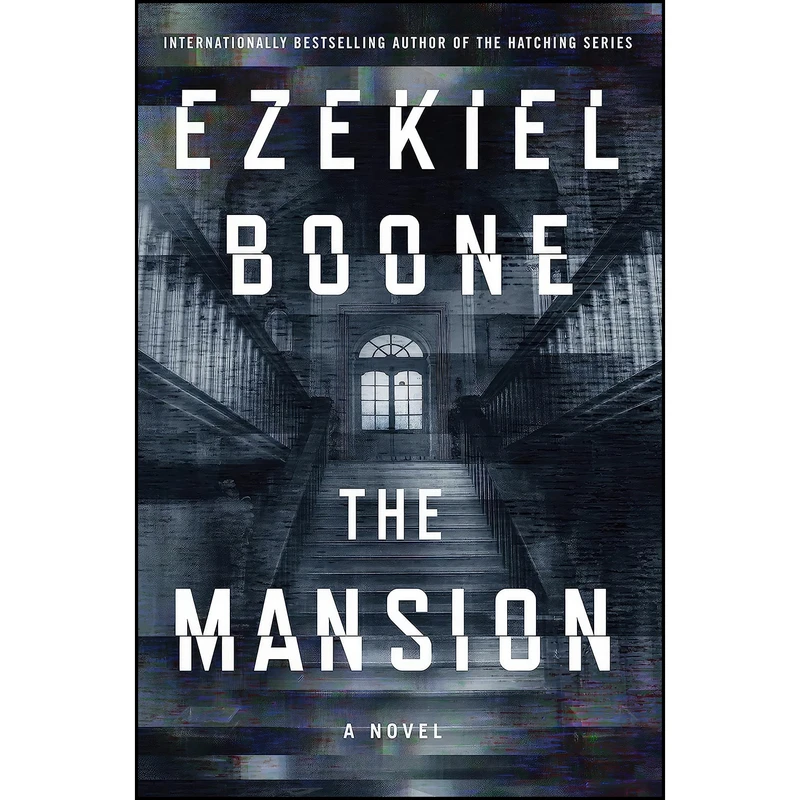 کتاب The Mansion اثر Ezekiel Boone انتشارات Atria/Emily Bestler Books