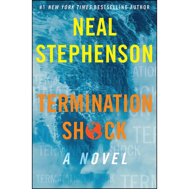 کتاب Termination Shock اثر Neal Stephenson انتشارات William Morrow