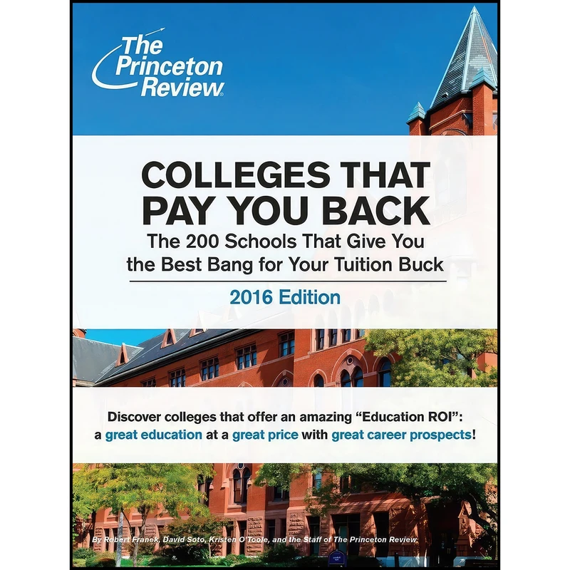کتاب Colleges That Pay You Back, 2016 Edition اثر The Princeton Review انتشارات Princeton Review