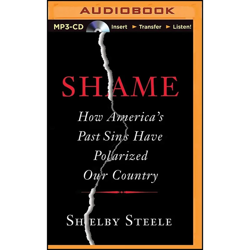 کتاب Shame اثر Shelby Steele and Randall Bain انتشارات Brilliance 