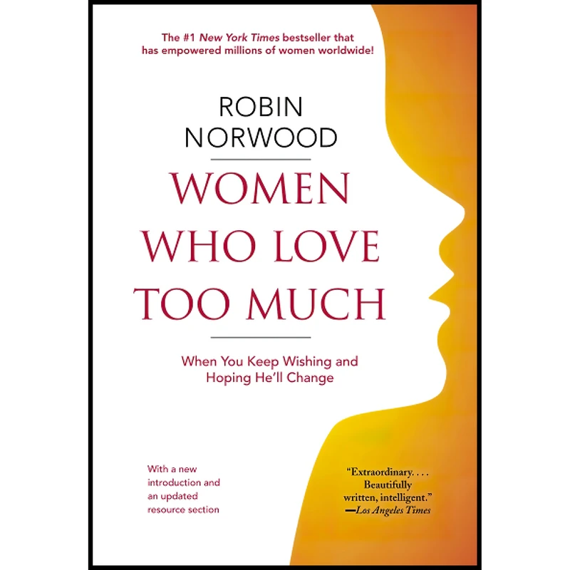 کتاب Women Who Love Too Much اثر Robin Norwood انتشارات تازه ها