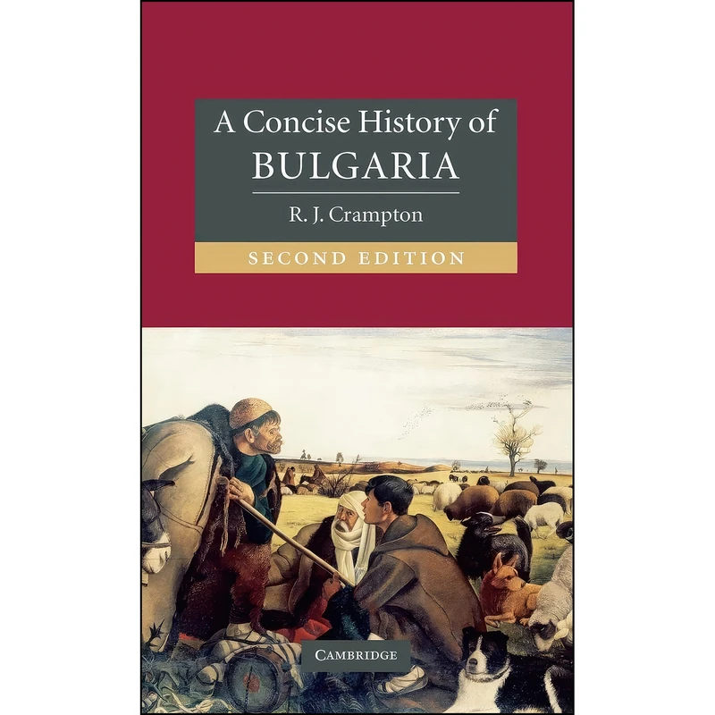 کتاب A Concise History of Bulgaria  اثر R. J. Crampton انتشارات Cambridge University Press