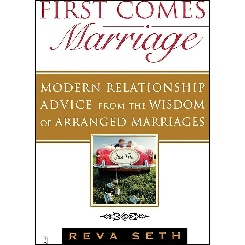 کتاب First Comes Marriage اثر Reva Seth انتشارات Touchstone