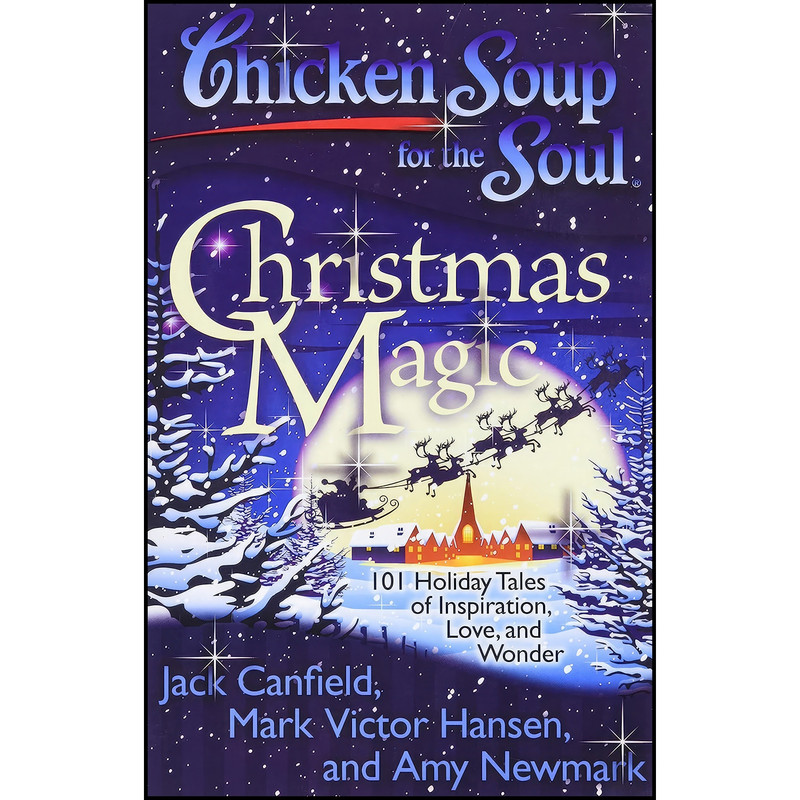 کتاب Chicken Soup for the Soul اثر جمعی از نویسندگان انتشارات Chicken Soup for the Soul