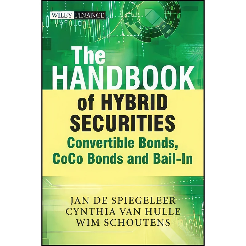 کتاب The Handbook of Hybrid Securities اثر جمعي از نويسندگان انتشارات Wiley