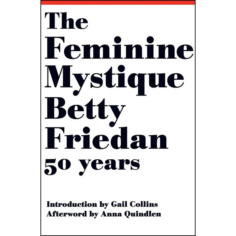 کتاب The Feminine Mystique اثر Betty Friedan and Gail Collins انتشارات W. W. Norton Company
