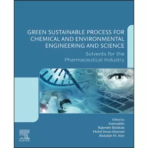 کتاب Green Sustainable Process for Chemical and Environmental Engineering and Science اثر جمعي از نويسندگان انتشارات تازه ها