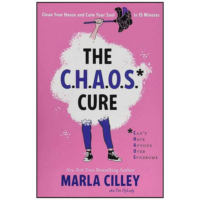 کتاب The CHAOS Cure اثر Marla Cilley انتشارات Seal Press