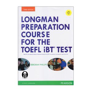 نقد و بررسی کتاب Longman Preparation Course For Tthe TOEFL iBT Test Third Edition اثر Deborah Phillips انتشارات الوندپویان توسط خریداران