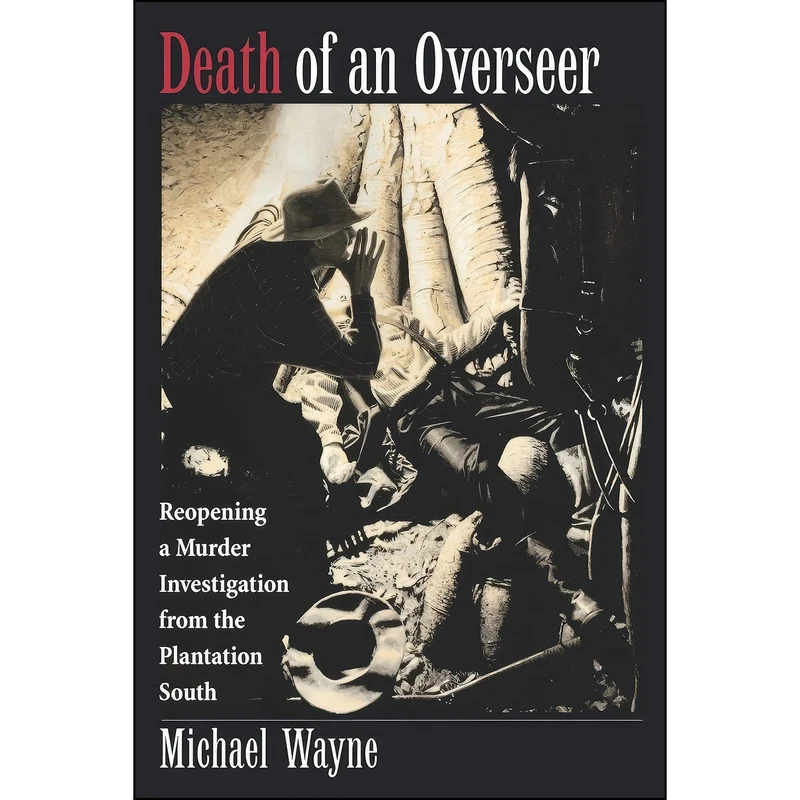 کتاب Death of an Overseer  اثر Michael Wayne انتشارات Oxford University Press