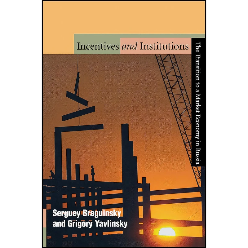 کتاب Incentives and Institutions اثر جمعي از نويسندگان انتشارات Princeton University Press