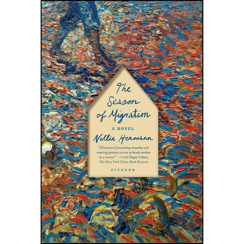 کتاب The Season of Migration اثر Nellie Hermann انتشارات Picador