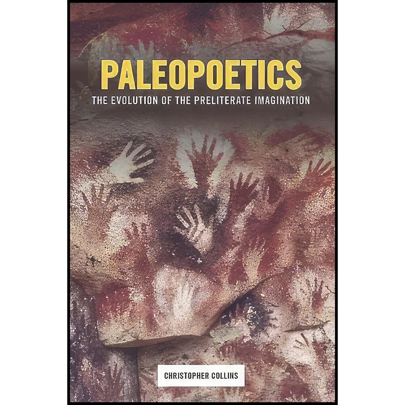 کتاب Paleopoetics اثر Christopher Collins انتشارات Columbia University Press