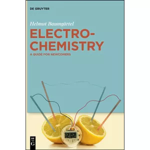 کتاب Electrochemistry اثر Helmut Baumg&auml;rtel انتشارات De Gruyter